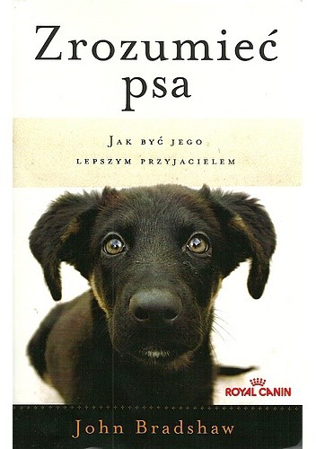 John Bradshaw „Zrozumieć psa”
